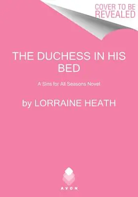 La Duquesa en su Cama: Una Novela de Pecados para Todas las Épocas - The Duchess in His Bed: A Sins for All Seasons Novel