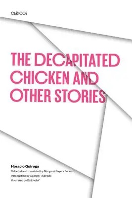 El pollo decapitado y otros cuentos - The Decapitated Chicken and Other Stories