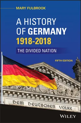Historia de Alemania 1918 - 2020: La nación dividida - A History of Germany 1918 - 2020: The Divided Nation