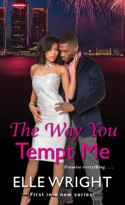 La forma en que me tientas - The Way You Tempt Me