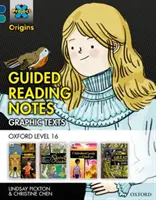 Proyecto X Orígenes Textos Gráficos: Banda del Libro Azul Oscuro, Oxford Nivel 16: Notas de lectura guiada - Project X Origins Graphic Texts: Dark Blue Book Band, Oxford Level 16: Guided Reading Notes