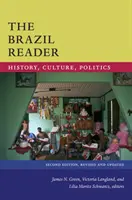 El lector de Brasil: Historia, Cultura, Política - The Brazil Reader: History, Culture, Politics