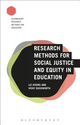 Métodos de investigación para la justicia social y la equidad en la educación - Research Methods for Social Justice and Equity in Education