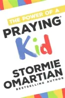 El poder de un niño que reza - The Power of a Praying(r) Kid