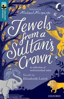 Oxford Reading TreeTops Grandes Historias: Oxford Nivel 19: Joyas de la corona de un sultán - Oxford Reading Tree TreeTops Greatest Stories: Oxford Level 19: Jewels from a Sultan's Crown