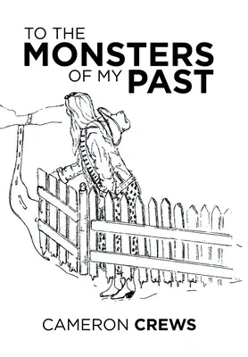 A los monstruos de mi pasado - To the Monsters of My Past