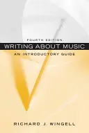 Escribir sobre música: Una guia introductoria - Writing about Music: An Introductory Guide