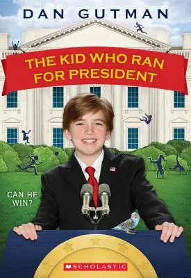 El niño que se presentó a presidente - The Kid Who Ran for President