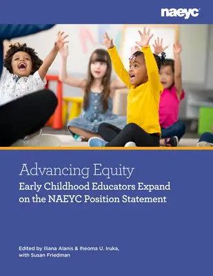 Promover la equidad y la diversidad en la educación infantil: Elevar las voces y las acciones - Advancing Equity and Embracing Diversity in Early Childhood Education: Elevating Voices and Actions