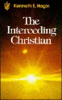 El cristiano que intercede - Interceding Christian