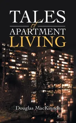 Historias de la vida en un apartamento - Tales of Apartment Living