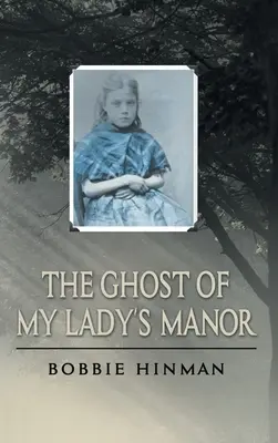 El fantasma de la mansión de mi señora - The Ghost of My Lady's Manor