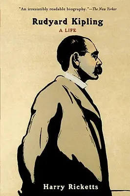 Rudyard Kipling: Una vida - Rudyard Kipling: A Life