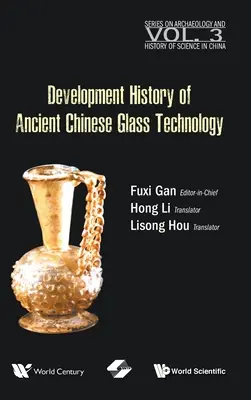 Historia del desarrollo de la antigua tecnología china del vidrio - Development History of Ancient Chinese Glass Technology