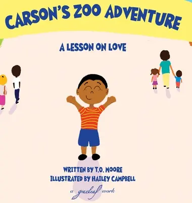 La aventura de Carson en el zoo: Una lección de amor - Carson's Zoo Adventure: A Lesson on Love