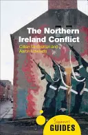 El conflicto de Irlanda del Norte: Guía para principiantes - The Northern Ireland Conflict: A Beginner's Guide