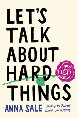 Hablemos de cosas difíciles - Let's Talk about Hard Things
