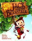 No es Jack y las habichuelas - It's Not Jack and the Beanstalk