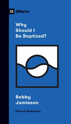 ¿Por qué debo bautizarme? - Why Should I Be Baptized?