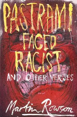 Racismo con cara de pastrami y otros versos - Pastrami Faced Racist and Other Verses