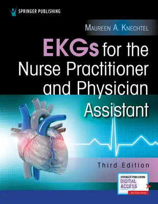 EKGs for the Nurse Practitioner and Physician Assistant (Electrocardiogramas para el profesional de enfermería y el asistente médico) - EKGs for the Nurse Practitioner and Physician Assistant