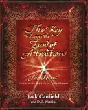 Clave para vivir la Ley de la Atracción - El secreto para crear la vida de tus sueños - Key to Living the Law of Attraction - The Secret To Creating the Life of Your Dreams