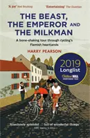 La bestia, el emperador y el lechero: un viaje estremecedor por el corazón flamenco del ciclismo - The Beast, the Emperor and the Milkman: A Bone-Shaking Tour Through Cycling's Flemish Heartlands