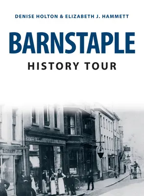 Tour por la historia de Barnstaple - Barnstaple History Tour