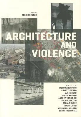 Arquitectura y violencia - Architecture and Violence