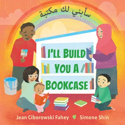 I'll Build You a Bookcase (Edición bilingüe árabe-inglés) - I'll Build You a Bookcase (Arabic-English Bilingual Edition)