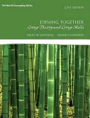 Unirse: Teoría y habilidades de grupo - Joining Together: Group Theory and Group Skills