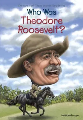 ¿Quién fue Theodore Roosevelt? - Who Was Theodore Roosevelt?