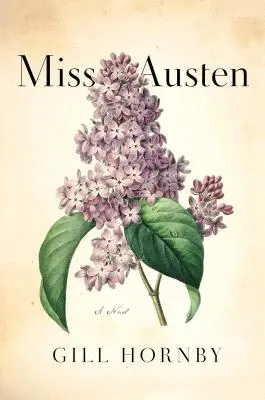 Miss Austen: Una novela de las hermanas Austen - Miss Austen: A Novel of the Austen Sisters