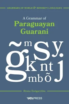 Gramática del guaraní paraguayo - A Grammar of Paraguayan Guarani