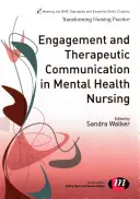 Compromiso y comunicación terapéutica en enfermería de salud mental - Engagement and Therapeutic Communication in Mental Health Nursing