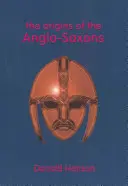 Los orígenes de los anglosajones - The Origins of the Anglo-Saxons