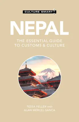 Nepal - Culture Smart!, 116: La guía esencial de costumbres y cultura - Nepal - Culture Smart!, 116: The Essential Guide to Customs & Culture