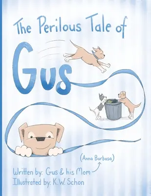 La peligrosa historia de Gus - The Perilous Tale of Gus