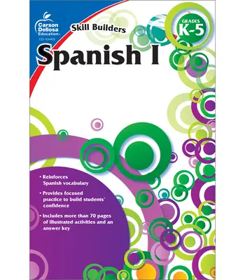 Español I, Grados K - 5 (Skill Builders), Grados K - 5 - Spanish I, Grades K - 5 (Skill Builders), Grades K - 5