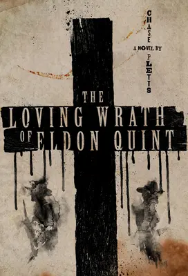 La cariñosa ira de Eldon Quint - The Loving Wrath of Eldon Quint