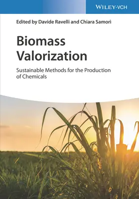 Valorización de la biomasa: Métodos sostenibles para la producción de sustancias químicas - Biomass Valorization: Sustainable Methods for the Production of Chemicals