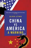 China contra Estados Unidos: Una advertencia - China Vs America: A Warning