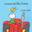 La Oca en la Granja - Goose on the Farm