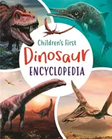 Primera enciclopedia infantil de dinosaurios - Children's First Dinosaur Encyclopedia