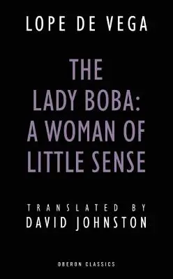 Lady Boba: Una mujer con poco sentido común - Lady Boba: A Woman of Little Sense