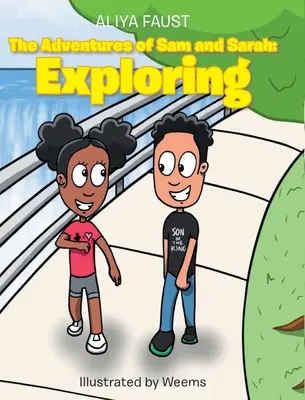 Las aventuras de Sam y Sara: Exploración - The Adventures of Sam and Sarah: Exploring