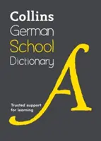 Diccionario Escolar Collins de Alemán: Apoyo de confianza para el aprendizaje - Collins German School Dictionary: Trusted Support for Learning