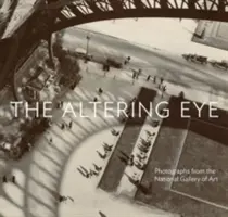 Altering Eye - Fotografías de la Galería Nacional de Arte - Altering Eye - Photographs from the National Gallery of Art