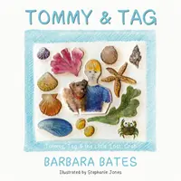 Tommy & Tag - Tommy, Tag y el pequeño cangrejo 'perdido - Tommy & Tag - Tommy, Tag & the Little 'lost' Crab