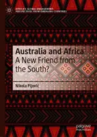 Australia y África: ¿Un nuevo amigo del Sur? - Australia and Africa: A New Friend from the South?